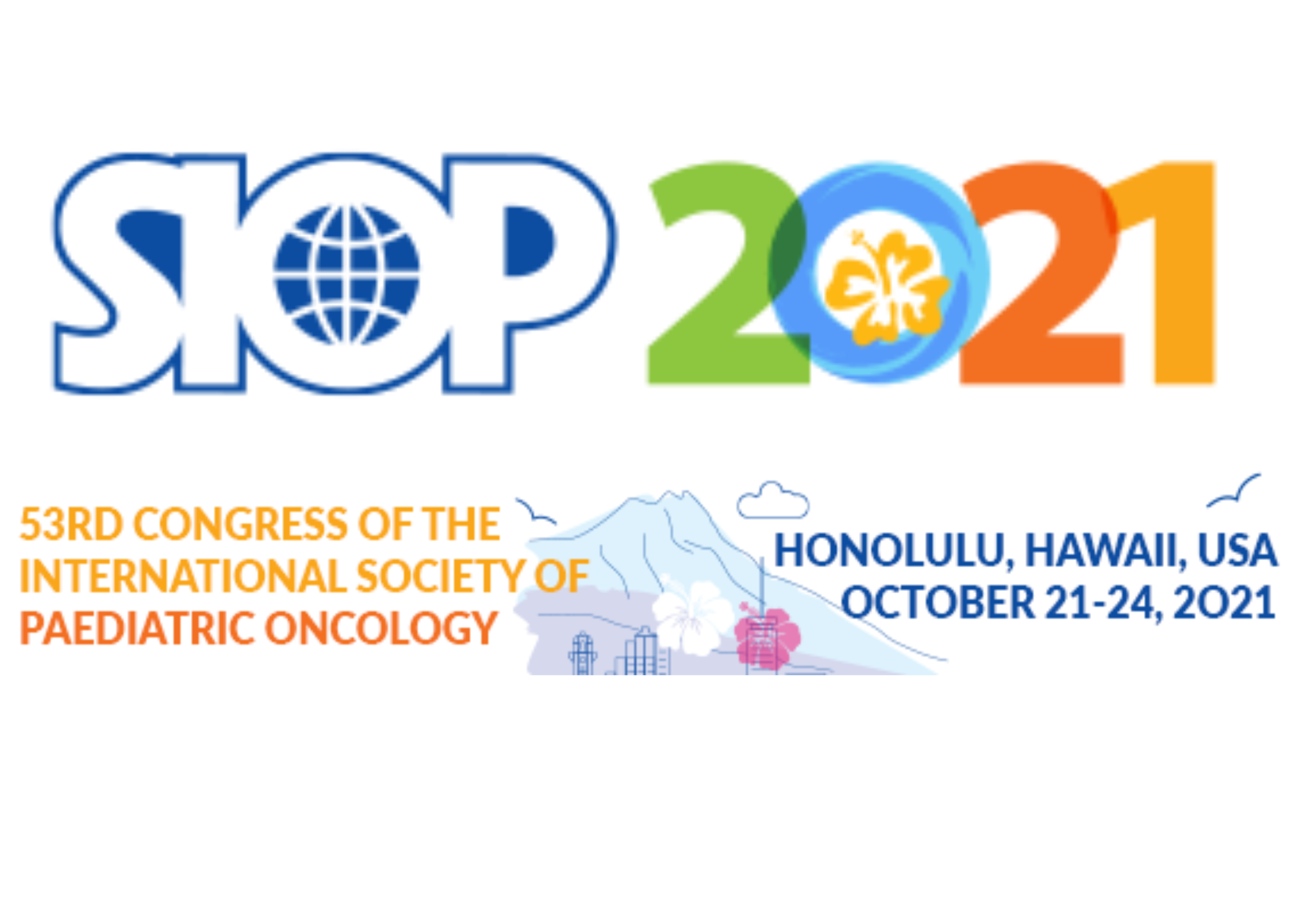 53. Kongress "SIOP 2021" in Honolulu, Hawaii HoppKindertumorzentrum